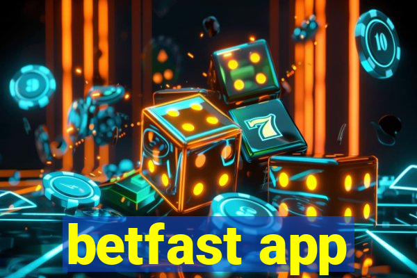 betfast app